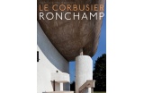 Le Corbusier Ronchamp - Crédit photo : DR  
