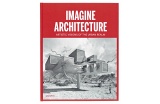 Imagine Architecture : Artistic visions of the urban realm - Crédit photo : DR  