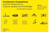 « Architecture Competitions and the production of Culture, Quality and Knowledge, an international inquiry » - Crédit photo : DR  