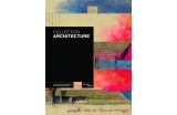 Collection architecture, Olivier Cinqualbre (sous la direction de), Éditions du Centre Pompidou, mai 2016, 504 p., 59,90 euros. - Crédit photo : DR  