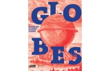 Globes. Architecture et sciences explorent le monde, Yann Rocher (sous la direction de), Éditions Norma, décembre 2017, 400 p., 45 euros. - Crédit photo : DR  