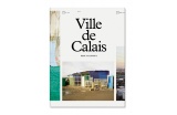 Ville de Calais, Henk Wildschut, 2017, éditions GwinZegal - Crédit photo : DR  